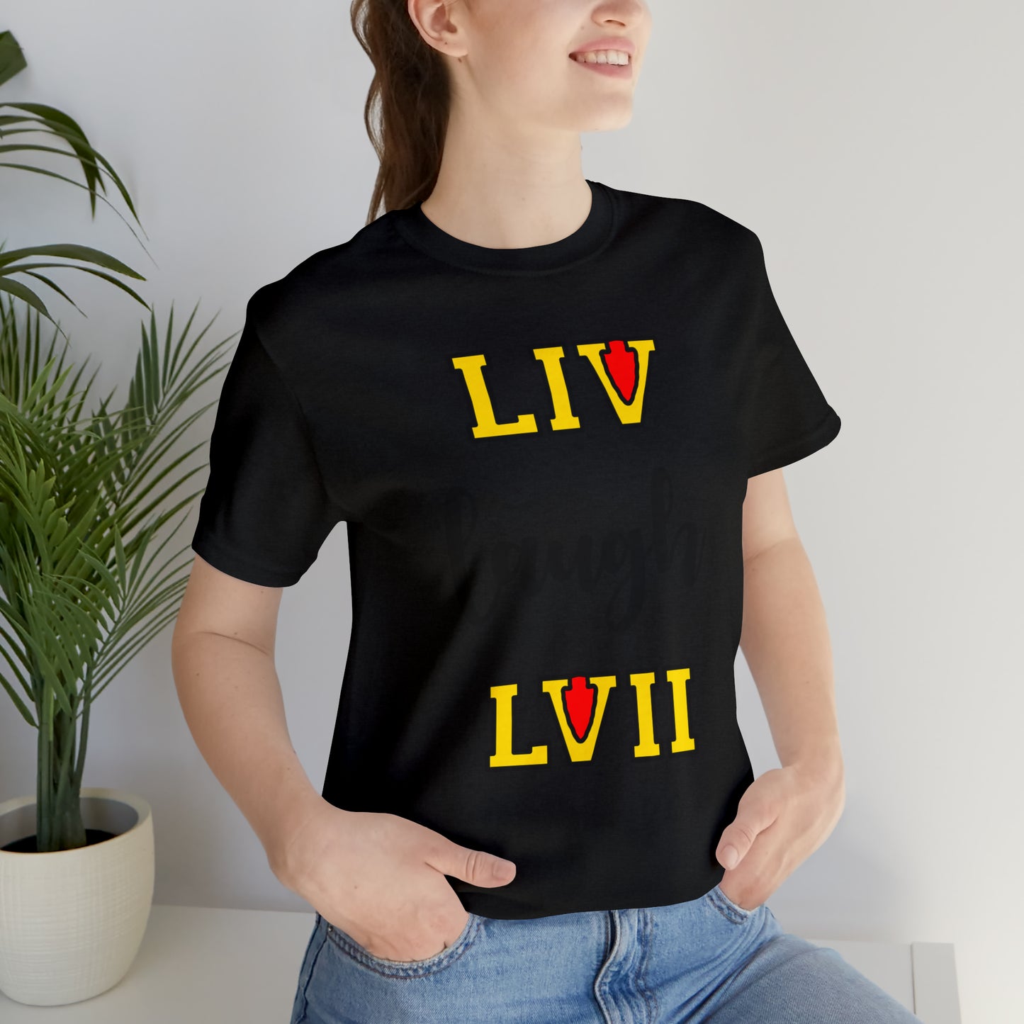 LIV Laugh LVII β Unisex Tee Shirt