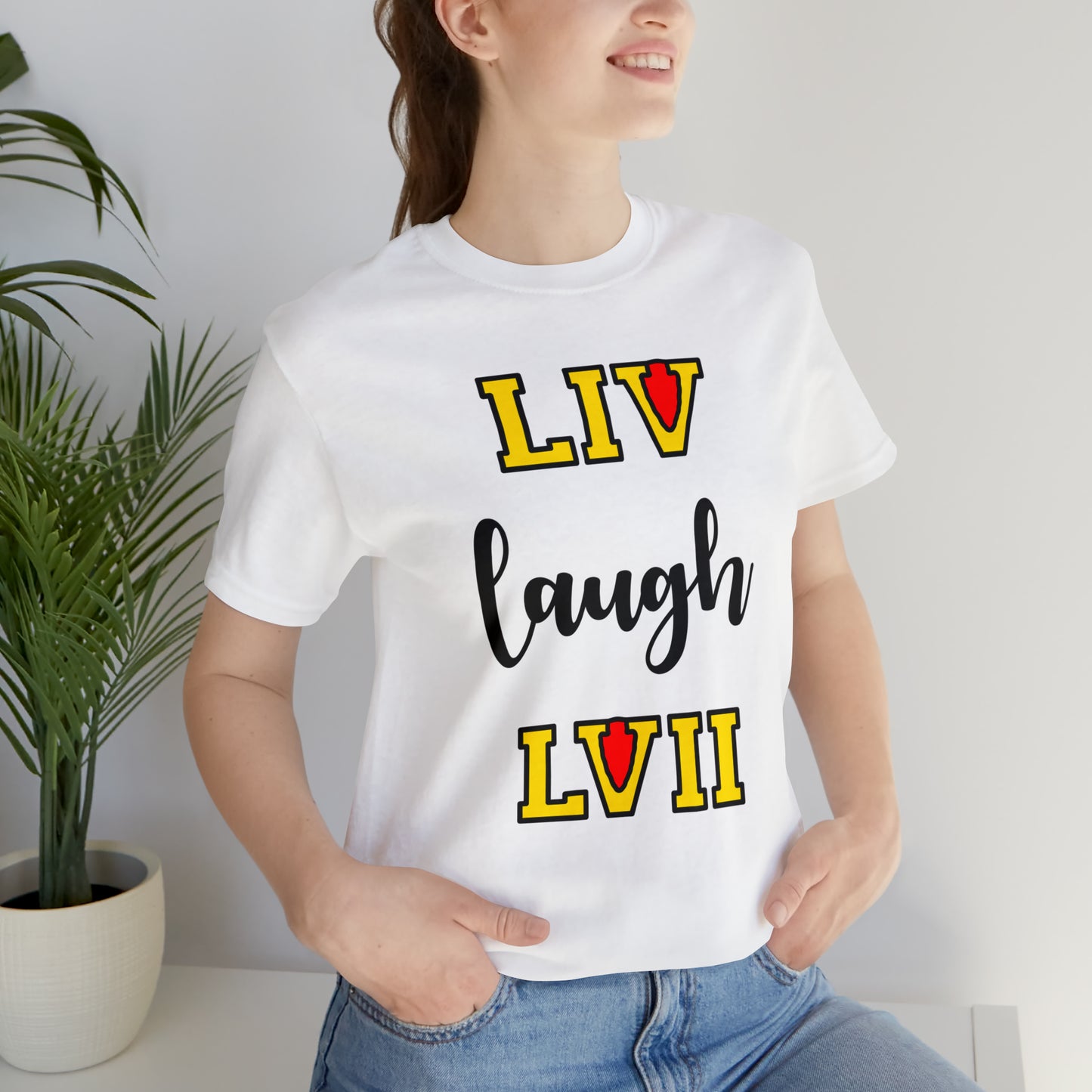 LIV Laugh LVII β Unisex Tee Shirt