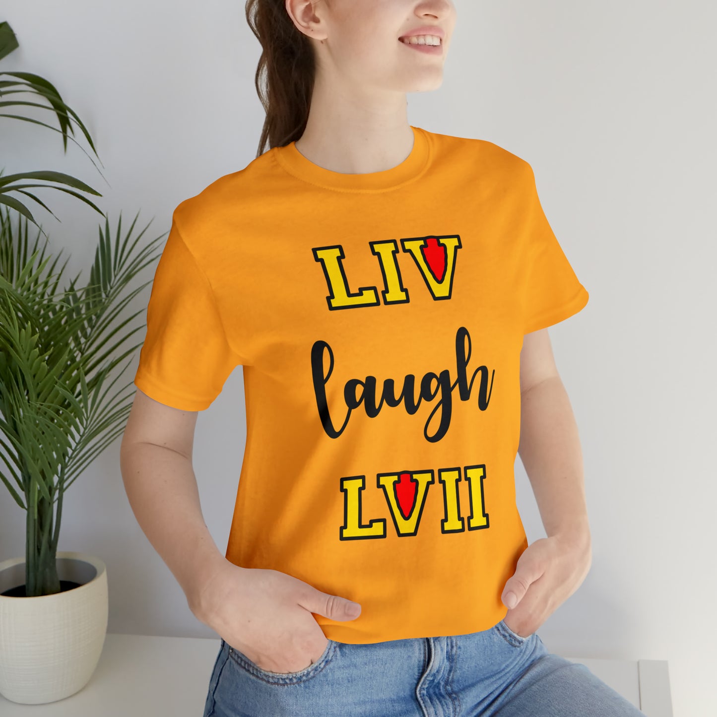 LIV Laugh LVII β Unisex Tee Shirt