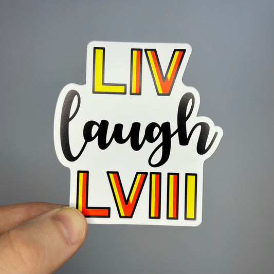 LIV Laugh LVIII Magnet